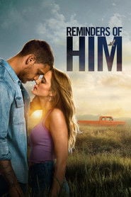 Reminders of Him. Cząstka Ciebie, którą znam eKino TV | Film Online