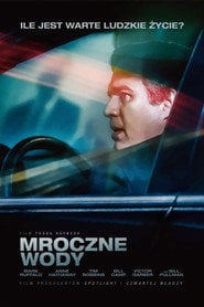 Mroczne Wody Cały Film (2019) Online - Filman