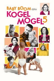 Baby boom czyli Kogel mogel 5 Vider - Cały Film