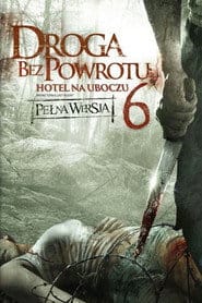 Droga bez powrotu 6: Hotel na uboczu Vider - Cały Film