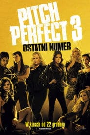Pitch Perfect 3 Vider - Cały Film