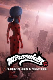 Świat Miraculum: Zjednoczeni herosi w Nowym Jorku Vider - Cały Film
