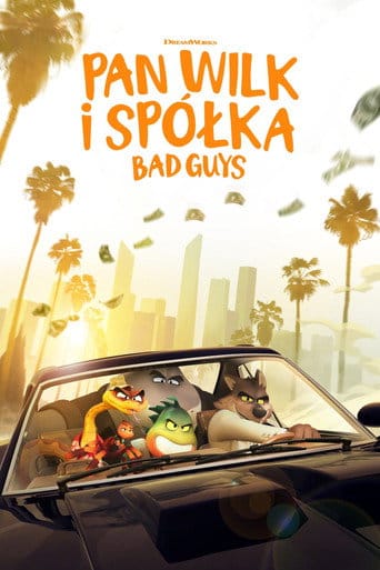 Pan Wilk i spółka. Bad Guys Vider - Cały Film