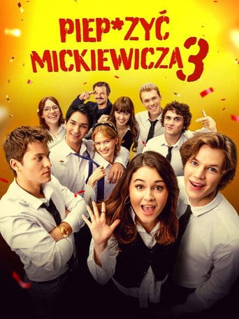 Piep*zyć Mickiewicza 3 Vider - Cały Film