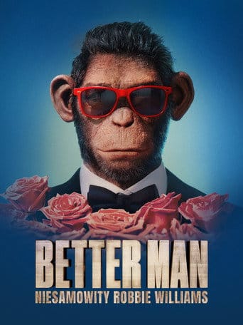 Better Man: Niesamowity Robbie Williams Vider - Cały Film