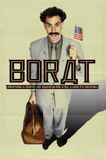 Borat. Podpatrzone w Ameryce, aby Kazachstan Rósł w Siłę, a Ludzie Żyli Dostatniej Vider - Cały Film