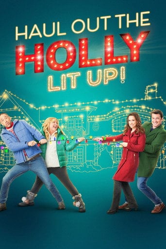 Haul Out the Holly: Lit Up Cały Film (2023) Online - Filman