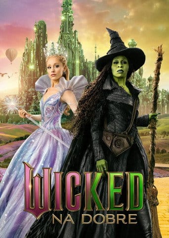 Wicked: na dobre Vider - Cały Film